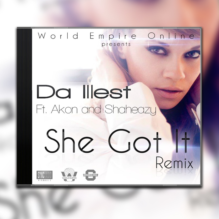 Da Illest – She got it Remix