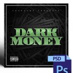 Dark Money Mixtape Cover Template PSD